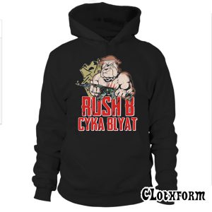 Rush B Cyka Blyat Hoodie TW