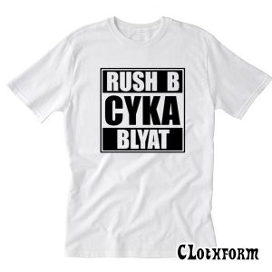 Russian Gamer Cyka Blyat Rush B Cs Go Funny Artsy T-Shirt TW