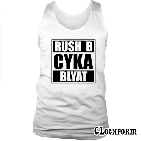 Russian Gamer Cyka Blyat Rush B Cs Go Funny Artsy Tank Top TW