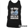 The Birds Work For The Bourgeoisie 3 Tank Top TW