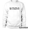 The Birds Work For The Bourgeoisie Sweatshirt TW