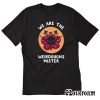 WE ARE THE WEIRDOUGHS MISTER Trending T-SHIRT TW