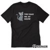 You Had Me At Meow Trending T Shirt TW