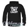 Crazy Cat Lady Hoodie At
