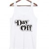 Day Off Tank Top At