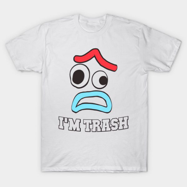 Forky I'm Trash T Shirt ST02