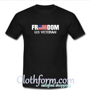 Freedom US Veteran T-Shirt At