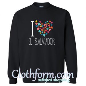 I Love El Savador Colorful Hearts Trending Sweatshirt At