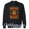 I Was Going To Be A Democrat For Hallow Crewneck Sweatshirt At