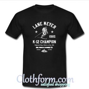 Lane Meyer T-Shirt At