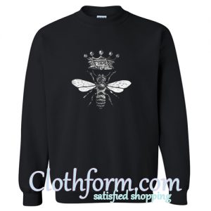 Queen Bee Sweatshirt At