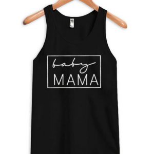 Baby Mama Tanktop