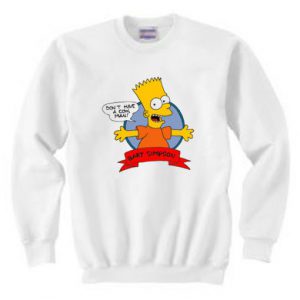 Bart Simpson Don’t Have a Cow Sweatshirt