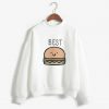 Best burger Sweatshirt