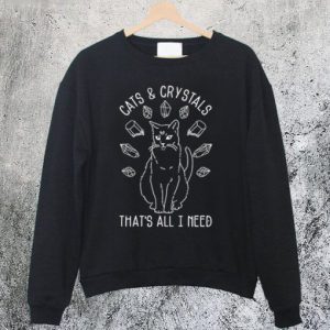 Cats & Crystals That’s All I Need Sweatshirt