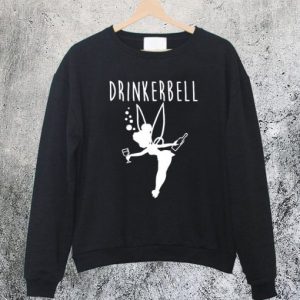 Drinkerbell Sweatshirt