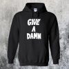 Give a Damn Hoodie