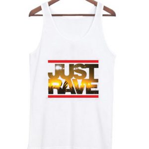 Just Rave tank top