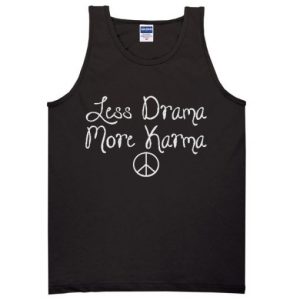 Less Drama More Karma Tanktop