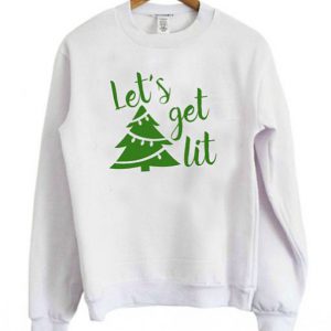 Let’s Get Lit Sweatshirt