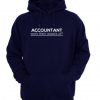 Accountant work their assets of Hoodie