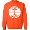 Basketball Dad Sweatshirt