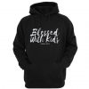 Blessed With Kids Hoodie