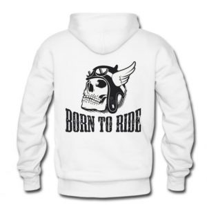 Born To Ride White Hoodie For Unisex