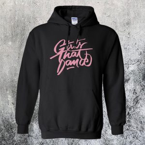 Girls That Dance Hoodie