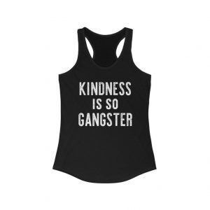 KINDNESS is so Gangster Tanktop ST02