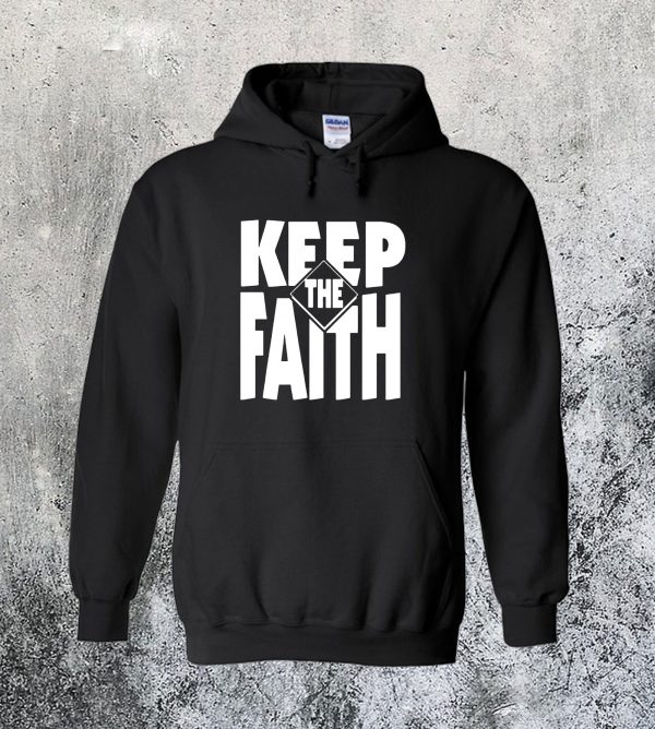 Keep The Faith Hoodie