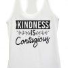 Kindness Is Contagious Tank Top