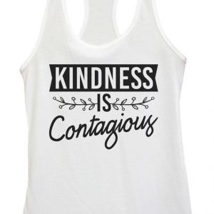 Kindness Is Contagious Tank Top