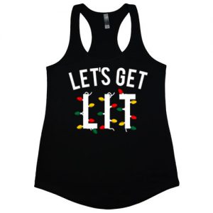 Lets Get Tank Top