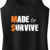 Made To Survive Tank Top