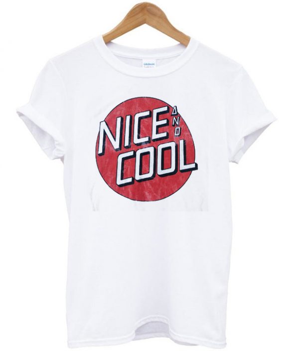 Nice And Cool T Shirt ST02