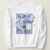 Rhythm and Blue Sweatshirt