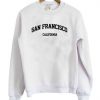 San Francisco California Sweatshirt