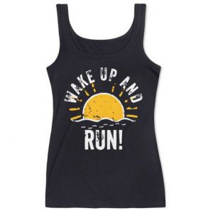 Wake Up And Run Tank Top