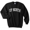 up north sweatshirt