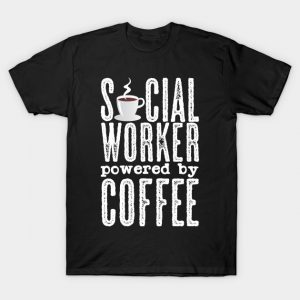 Social Work Caffeine Cup T-Shirt AI