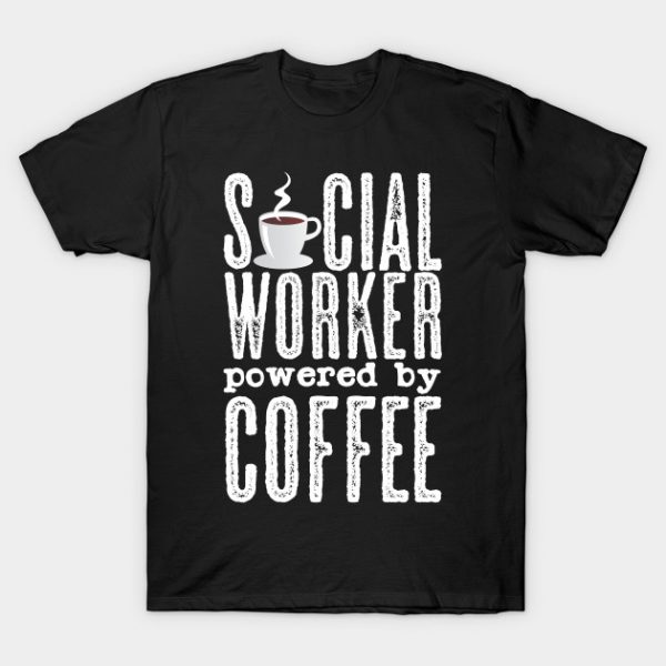 Social Work Caffeine Cup T-Shirt AI