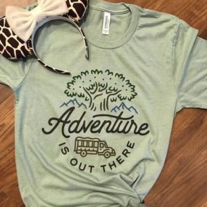 Adventure is out there Tshirt