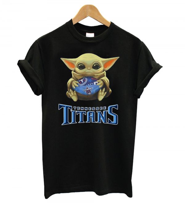 Baby Yoda Hug Tennessee Titans T shirt