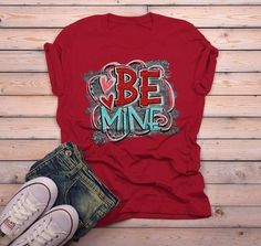 Be Mine Red Shirt