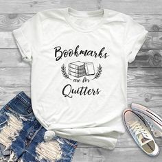 Bookmarks Quitters Tshirt
