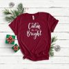 Calm Bright T-Shirt