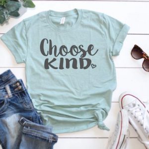 Choose Kind T-Shirt