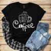 Coffee T-Shirt