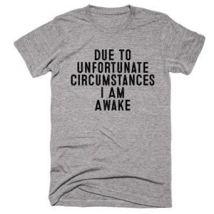 Due To Unfortunate T-Shirt